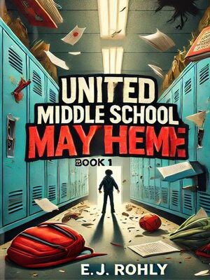 cover image of United Middle School  Mayhem Book 1